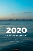 2020: un nuevo paradigma. como los retos del futuro cambiaran nue tro modo de vivir-robert j. shapiro-9788493619473 2020: un nuevo paradigma. como los retos del futuro cambiaran nue tro modo de vivir-robert j. shapiro-9788493619473