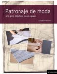 patronaje de moda: una guia practica paso a paso-lucia mors de castro-9788493640873 patronaje de moda: una guia practica paso a paso-lucia mors de castro-9788493640873