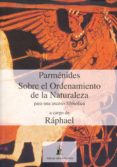 parménides sobre el ordenamiento de la naturaleza-9788493808273 parménides sobre el ordenamiento de la naturaleza-9788493808273