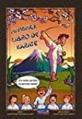 mi primer libro de karate-simon pedro fuentes navarro-9788494025273 mi primer libro de karate simon pedro fuentes navarro 9788494025273