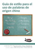 guia de estilo para el uso de palabras de origen chino-9788494081873 guia de estilo para el uso de palabras de origen chino-9788494081873