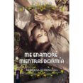 me enamore mientras dormia-moruena estringana-9788494157073 me enamore mientras dormia-moruena estringana-9788494157073
