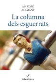 la columna del esguerrats-amadeu alemany-9788494213373 la columna del esguerrats-amadeu alemany-9788494213373