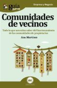 guiaburros comunidades de vecinos: todo lo que necesitas saber del funcionamiento de las comunidades de propietarios-ana martinez-9788494927973 guiaburros comunidades de vecinos: todo lo que necesitas saber del funcionamiento de las comunidades de propietarios-ana martinez-9788494927973