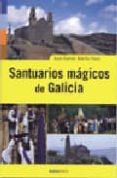 santuarios magicos de galicia-xose ramon mariño ferro-9788495364173 santuarios magicos de galicia-xose ramon mariño ferro-9788495364173