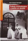trabajo dramaturgico y puesta en escena (2 vol.)-juan antonio hormigon-9788495576873 trabajo dramaturgico y puesta en escena (2 vol.)-juan antonio hormigon-9788495576873