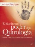 el fascinante poder de la quirologia: manual completo de quirolog ia con ejercicios (4ª ed.)-johnny fincham-9788495593573 el fascinante poder de la quirologia: manual completo de quirolog ia con ejercicios (4ª ed.)-johnny fincham-9788495593573