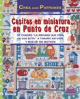 casitas en miniatura en punto de cruz-donna kooler-9788495873873 casitas en miniatura en punto de cruz-donna kooler-9788495873873