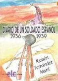 diario de un soldado español: 1936-1939-ramon fernandez marti-9788496077973 diario de un soldado español: 1936-1939-ramon fernandez marti-9788496077973