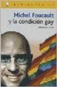 michel foucault y la condicion gay-ruben h. rios-9788496089273 michel foucault y la condicion gay-ruben h. rios-9788496089273