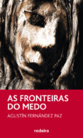as fronteiras do medo-agustin fernandez paz-9788496352773 as fronteiras do medo-agustin fernandez paz-9788496352773