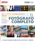 el fotografo completo-tom ang-9788496669673 el fotografo completo-tom ang-9788496669673