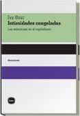 intimidades congeladas-eva illouz-9788496859173 intimidades congeladas-eva illouz-9788496859173