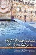 el renacimiento en guadalajara-antonio herrera casado-9788496885073 el renacimiento en guadalajara-antonio herrera casado-9788496885073