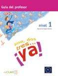 uno, dos, tres ya 1 prof-9788496942073 uno, dos, tres ya 1 prof-9788496942073