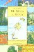 de mola a mola: las islas baleares recorridas de punta a punta en barco, coche, tren, autobus y a pie-carlos garrido-9788497162173 de mola a mola: las islas baleares recorridas de punta a punta en barco, coche, tren, autobus y a pie-carlos garrido-9788497162173