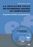 la educacion fisica en secundaria basada en competencias: proyect o curricular y programacion-fernando (coord.) ureña villanueva-9788497292573 la educacion fisica en secundaria basada en competencias: proyect o curricular y programacion-fernando (coord.) ureña villanueva-9788497292573