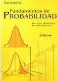 fundamentos de probabilidad (solo para estudiantes de la uned)-f. javier martin-pliego lopez-9788497328173 fundamentos de probabilidad (solo para estudiantes de la uned)-f. javier martin-pliego lopez-9788497328173