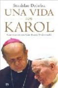 una vida con karol: conversacion con gian franco svidercoschi-stanislao dziwisz-9788497346573 una vida con karol: conversacion con gian franco svidercoschi-stanislao dziwisz-9788497346573