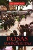 rosas y margaritas: mujeres falangistas, tradicionalistas y de accion catolica asesinadas en la guerra civil-laura sanchez blanco-9788497391573 rosas y margaritas: mujeres falangistas, tradicionalistas y de accion catolica asesinadas en la guerra civil-laura sanchez blanco-9788497391573