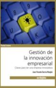 gestion de la innovacion empresarial-juan vicente garcia manjon-9788497454773 gestion de la innovacion empresarial-juan vicente garcia manjon-9788497454773