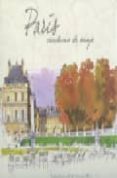 paris: cuaderno de viaje-9788497766173 paris: cuaderno de viaje-9788497766173