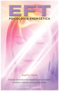 eft: psicologia energetica-sophie merle-9788497776073 eft: psicologia energetica-sophie merle-9788497776073