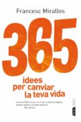 365 idees per canviar la teva vida-francesc miralles-9788498092073 365 idees per canviar la teva vida-francesc miralles-9788498092073