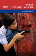 wendy i l enemic invisible-andreu martin-9788498248173 wendy i l enemic invisible-andreu martin-9788498248173
