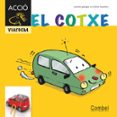 el cotxe (per a primers lectors)(cavall accio. viatgem)-montserrat ganges-9788498257373 el cotxe (per a primers lectors)(cavall accio. viatgem)-montserrat ganges-9788498257373