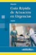 guia rapida de actuacion en urgencias (2ª ed.)-manuel moya mir-9788498351873 guia rapida de actuacion en urgencias (2ª ed.)-manuel moya mir-9788498351873