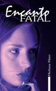 encanto fatal-melissa marr-9788498381573 encanto fatal-melissa marr-9788498381573