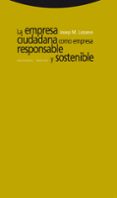 la empresa ciudadana como empresa responsable y sostenible-josep m. lozano soler-9788498790573 la empresa ciudadana como empresa responsable y sostenible-josep m. lozano soler-9788498790573