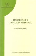 luis seoane e a galicia medieval-charo portela yañez-9788498872873 luis seoane e a galicia medieval-charo portela yañez-9788498872873