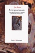 revivir sensorialmente-luc nicon-9788498887273 revivir sensorialmente-luc nicon-9788498887273