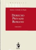 derecho privado romano (4ª ed)-antonio fernandez de bujan-9788498901573 derecho privado romano (4ª ed)-antonio fernandez de bujan-9788498901573