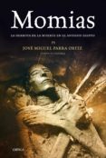 momias: la derrota de la muerte en el antiguo egipto-jose miguel parra ortiz-9788498920673 momias: la derrota de la muerte en el antiguo egipto-jose miguel parra ortiz-9788498920673