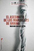 el asesinato de los marqueses de urbina-mariano sanchez soler-9788499185873 el asesinato de los marqueses de urbina-mariano sanchez soler-9788499185873