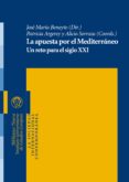 la apuesta por el mediterraneo-jose maria beneyto-alicia sorroza-9788499401973 la apuesta por el mediterraneo-jose maria beneyto-alicia sorroza-9788499401973