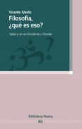 filosofia ¿que es eso?-vicente merlo-9788499407173 filosofia ¿que es eso?-vicente merlo-9788499407173