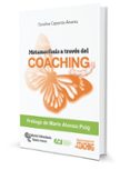 metamorfosis a través del coaching-carolina caparros alvarez-9788499612973 metamorfosis a través del coaching-carolina caparros alvarez-9788499612973
