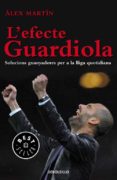 l´efecte guardiola: solucions guanyadores per a la lliga quotidia na-alex martin-9788499897073 l´efecte guardiola: solucions guanyadores per a la lliga quotidia na-alex martin-9788499897073