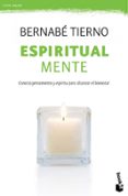 espiritual mente-bernabe tierno-9788499981673 espiritual mente-bernabe tierno-9788499981673
