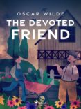 Descargar libros en pdf gratis para nook THE DEVOTED FRIEND 9788726598773 de OSCAR WILDE