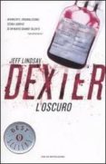 dexter l oscuro-jeff lindsay-9788804608073 dexter l oscuro-jeff lindsay-9788804608073
