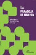 la paradoja de orayen-alberto moretti-9789502312873 la paradoja de orayen-alberto moretti-9789502312873