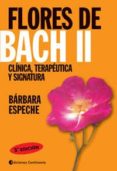 flores de bach ii: clinica, terapeutica y signatura (3ª ed.)-barbara espeche-9789507540073 flores de bach ii: clinica, terapeutica y signatura (3ª ed.)-barbara espeche-9789507540073
