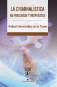 la criminalística en preguntas y respuestas (ebook)-rafael hernandez de la torre-9789590618673 la criminalística en preguntas y respuestas (ebook)-rafael hernandez de la torre-9789590618673