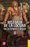 historia de la locura en la epoca clasica t.ii-michel foucault-9789681602673 historia de la locura en la epoca clasica t.ii-michel foucault-9789681602673