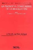 la filosofia como arma de la revolucion (22ª ed.)-louis althusser-9789682315473 la filosofia como arma de la revolucion (22ª ed.)-louis althusser-9789682315473
